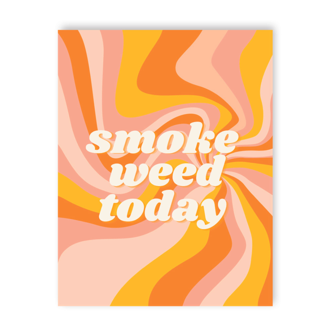 Smoke Weed Today Traditional Style Greeting Card • 420 Greetings