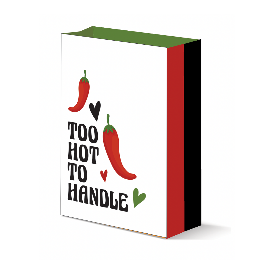 A striking gift bag featuring a bold 'Too Hot to Handle' slogan with red chili pepper illustrations and heart accents on a clean white background, bordered with a vibrant red stripe.