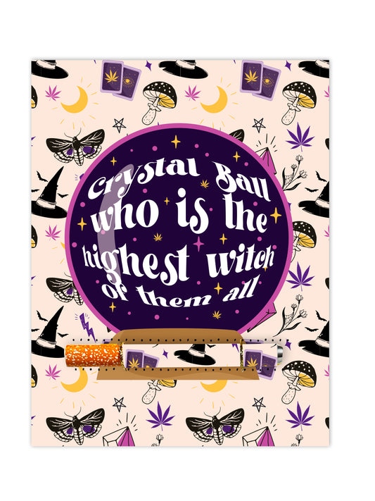 🔮 Crystal Ball Highest Witch Cannabis Greeting Card