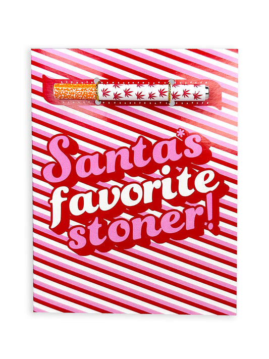 Santa's Favorite Stoner 🎅🏻 Greeting Card