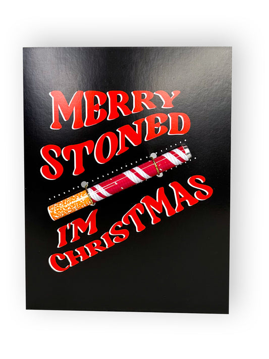 🎄 Merry Stoned I'm Christmas Greeting Card