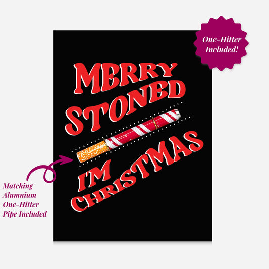 🎄 Merry Stoned I'm Christmas Greeting Card