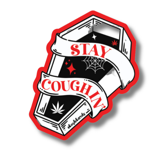 Stay Coughin Kush Sticker