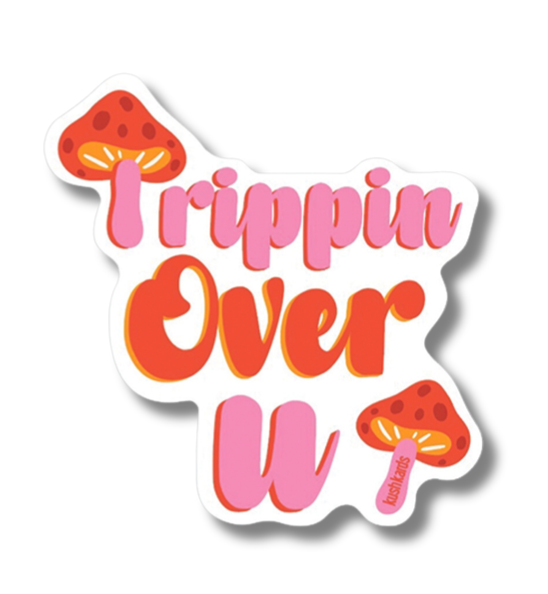 Trippin Over You Sticker