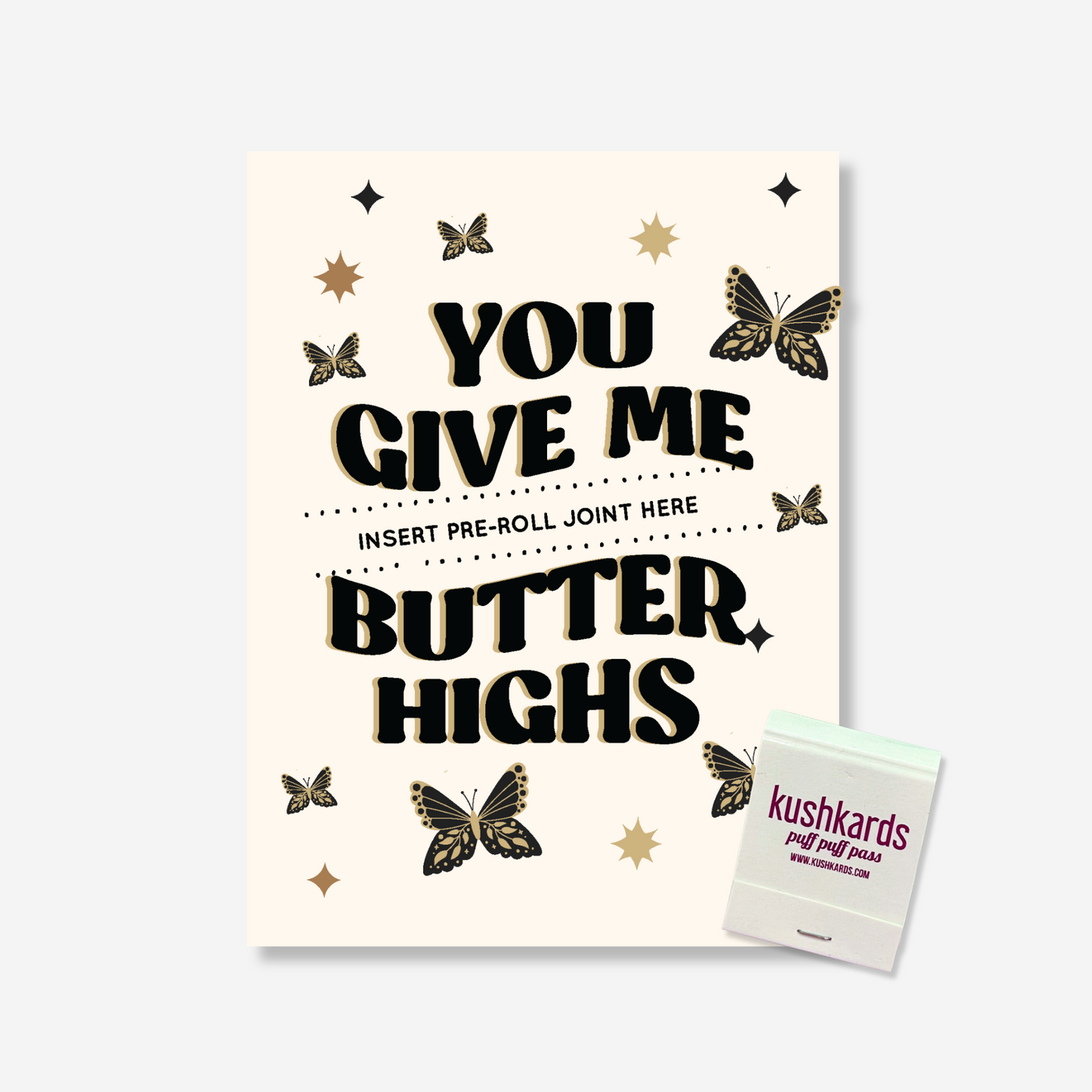 Playful Mother's Day Card with 'You Give Me Butter Highs' message, adorned with butterfly graphics, accompanied by a matchbook.