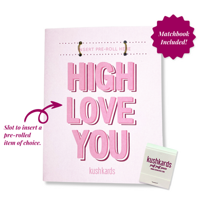 High Love You Cannabis Greeting Card