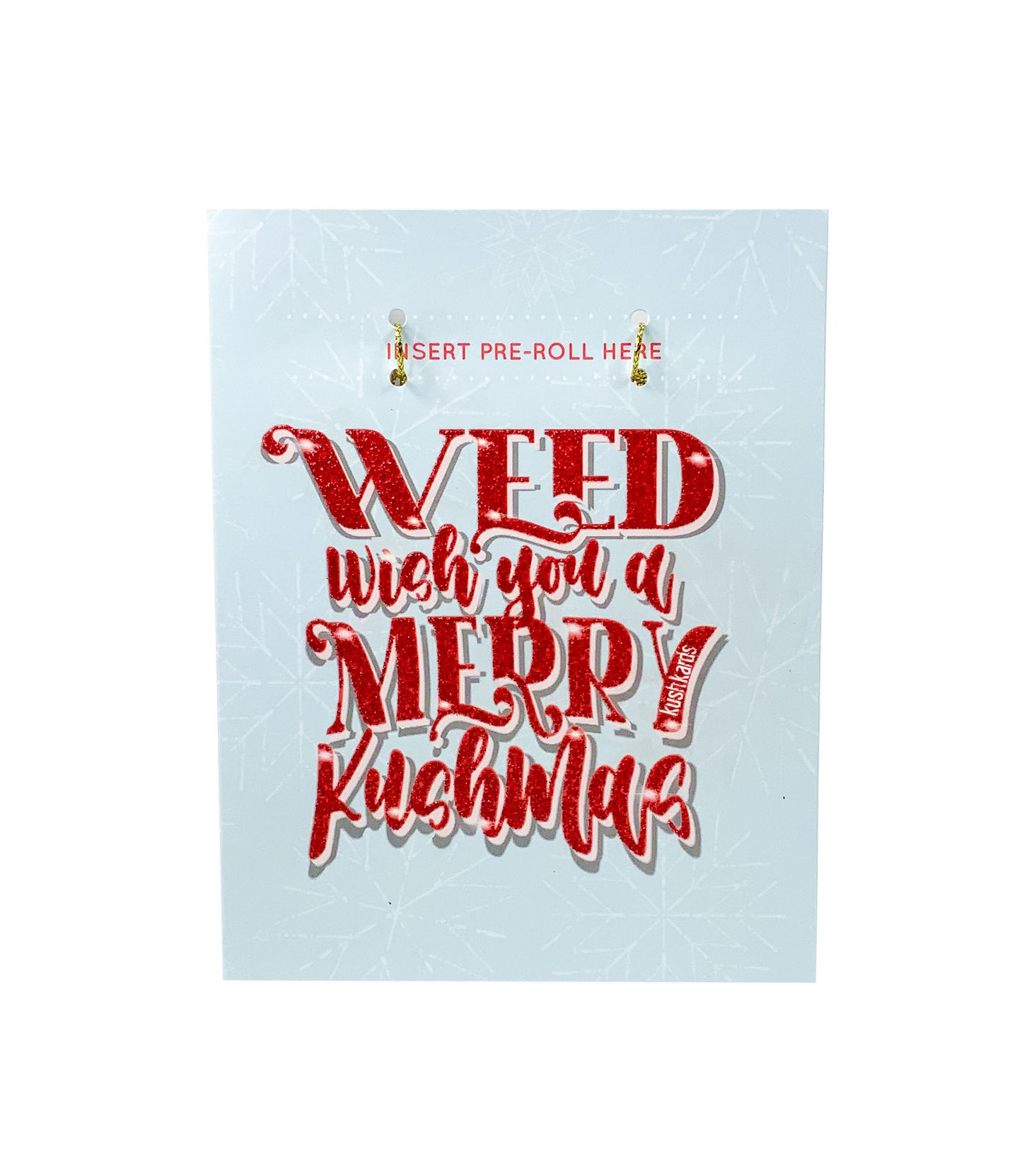 🎄Weed Wish a Merry Kushmas Cannabis Greeting Card