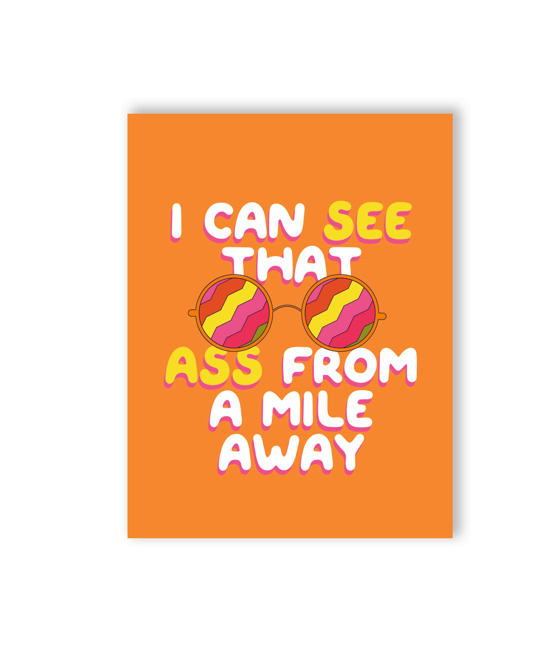 🕶️ I Can See That Ass From A Mile Away Naughty Greeting Card