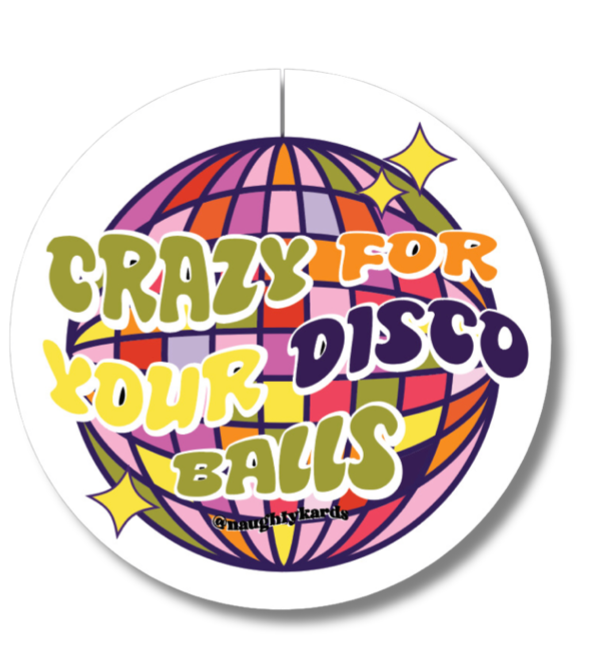 Love Your Disco Balls Naughty Sticker