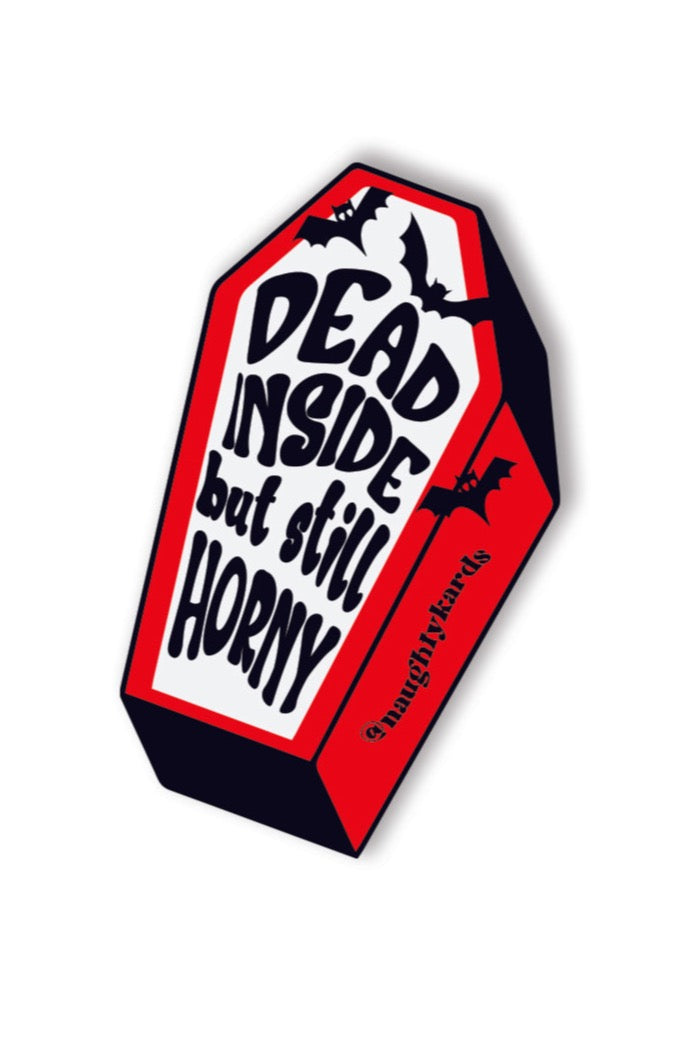 Dead Inside But Still Horny Halloween Naughty Sticker