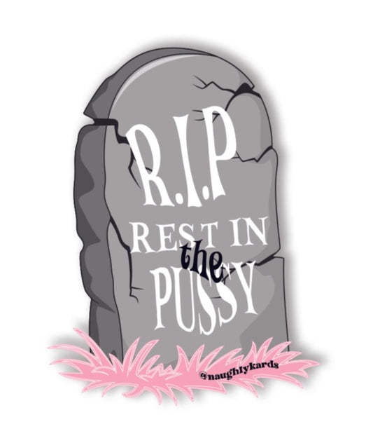 Rest In The Pussy RIP Halloween Naughty Sticker