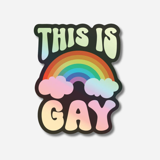 This Is Gay Cloud Pride Holographic Sticker