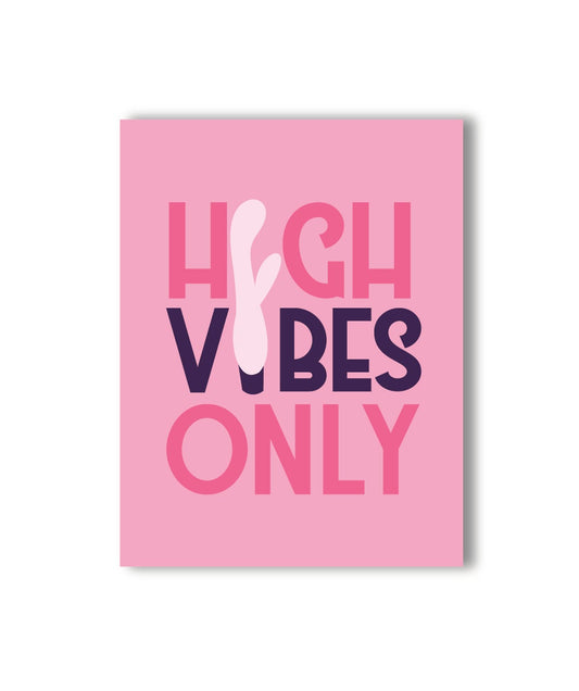 High Vibes Only Card