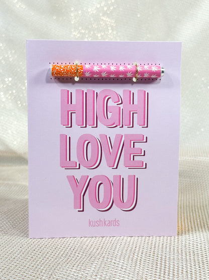 High Love You Cannabis Greeting Card