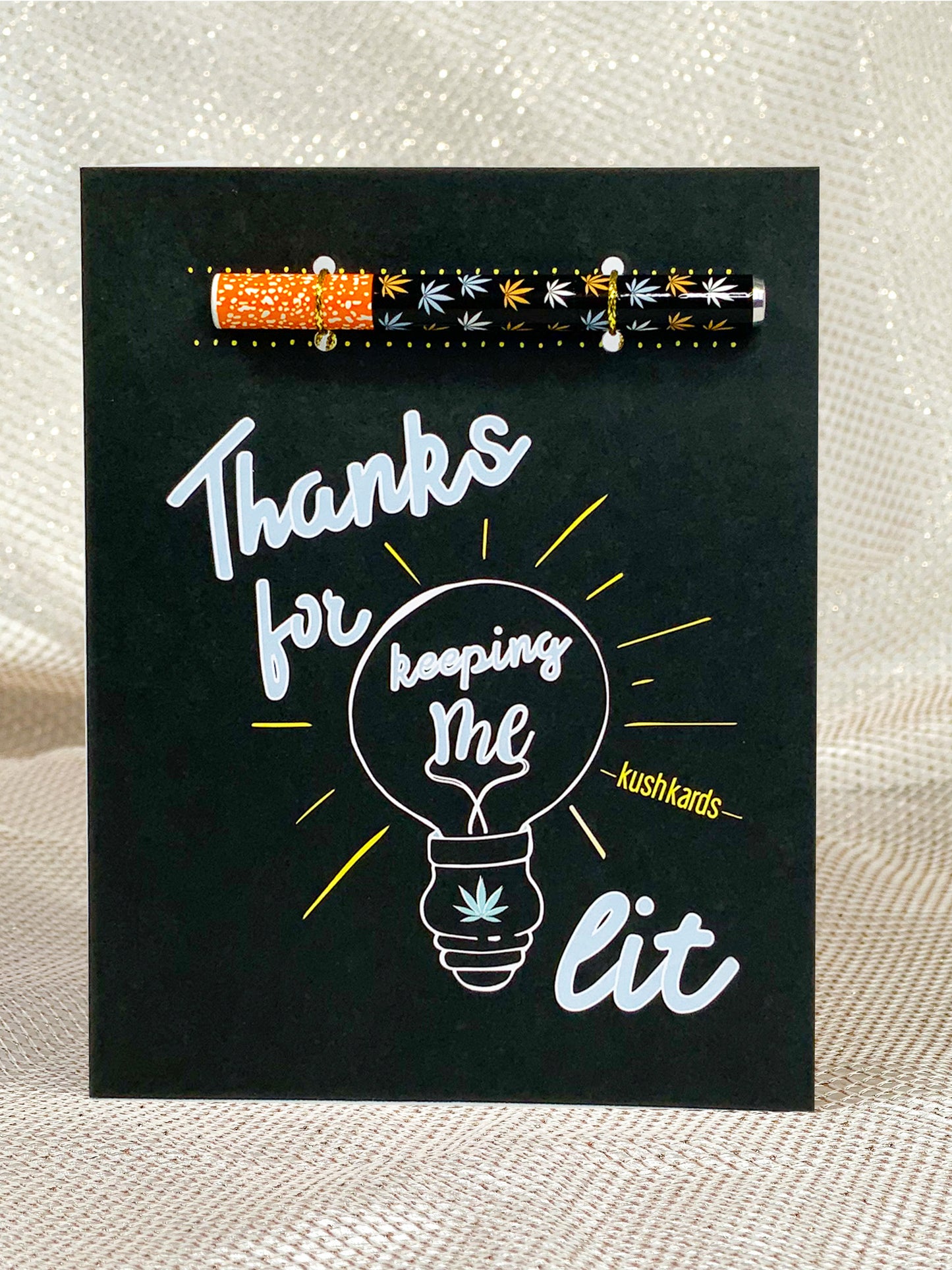 Keeping Me Lit Thank You Cannabis Greeting Card
