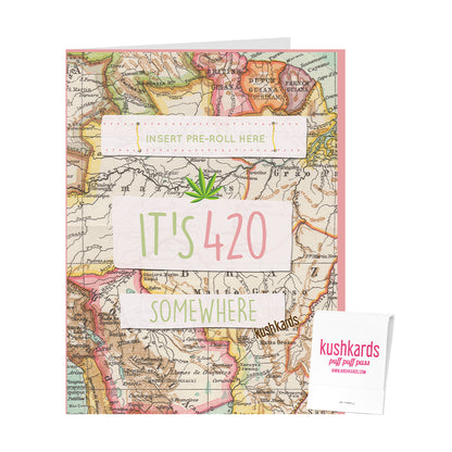 It's 420 Somewhere Cannabis Greeting Card