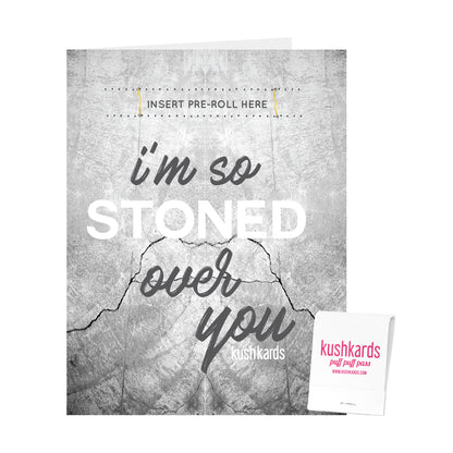 Stoned Over You Cannabis Greeting Card