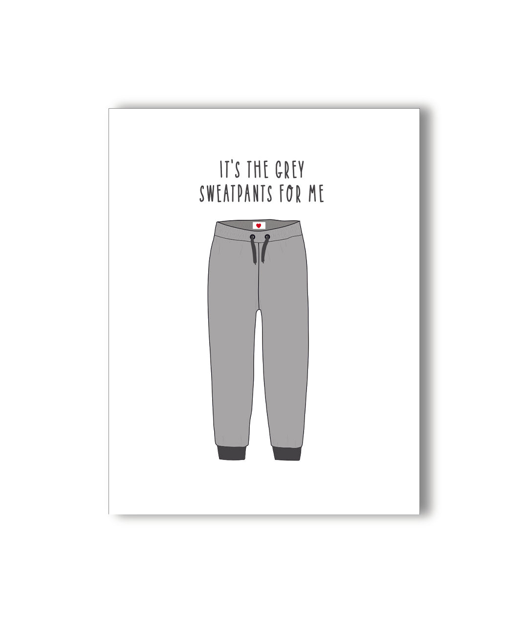 Grey Sweatpants Card