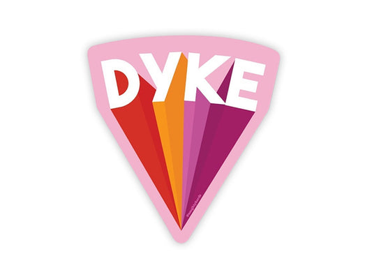 Matte Vinyl sticker that reads "DYKE" with the colors of the lesbian flag coming off it. Dyke POWER we say!